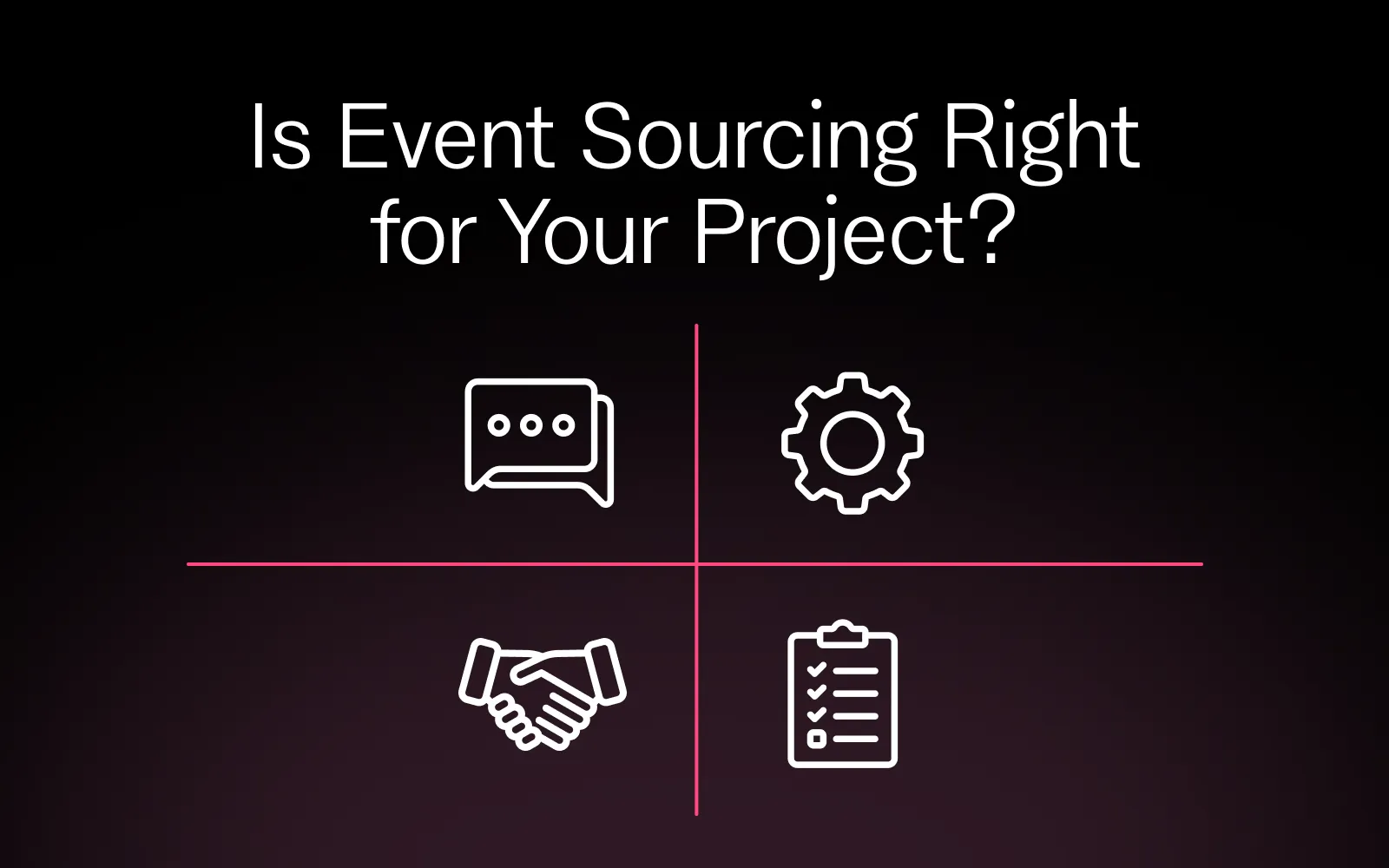 Is Event Sourcing Right for Your Project?