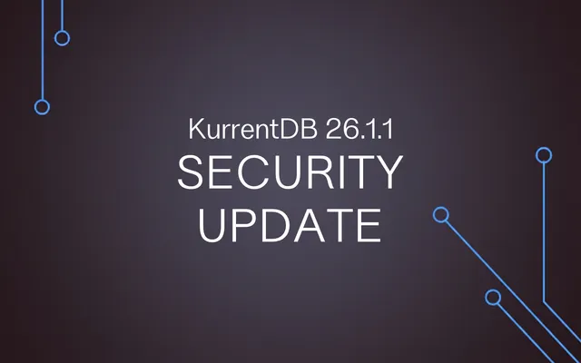 KurrentDB Security Release: 26.1.1